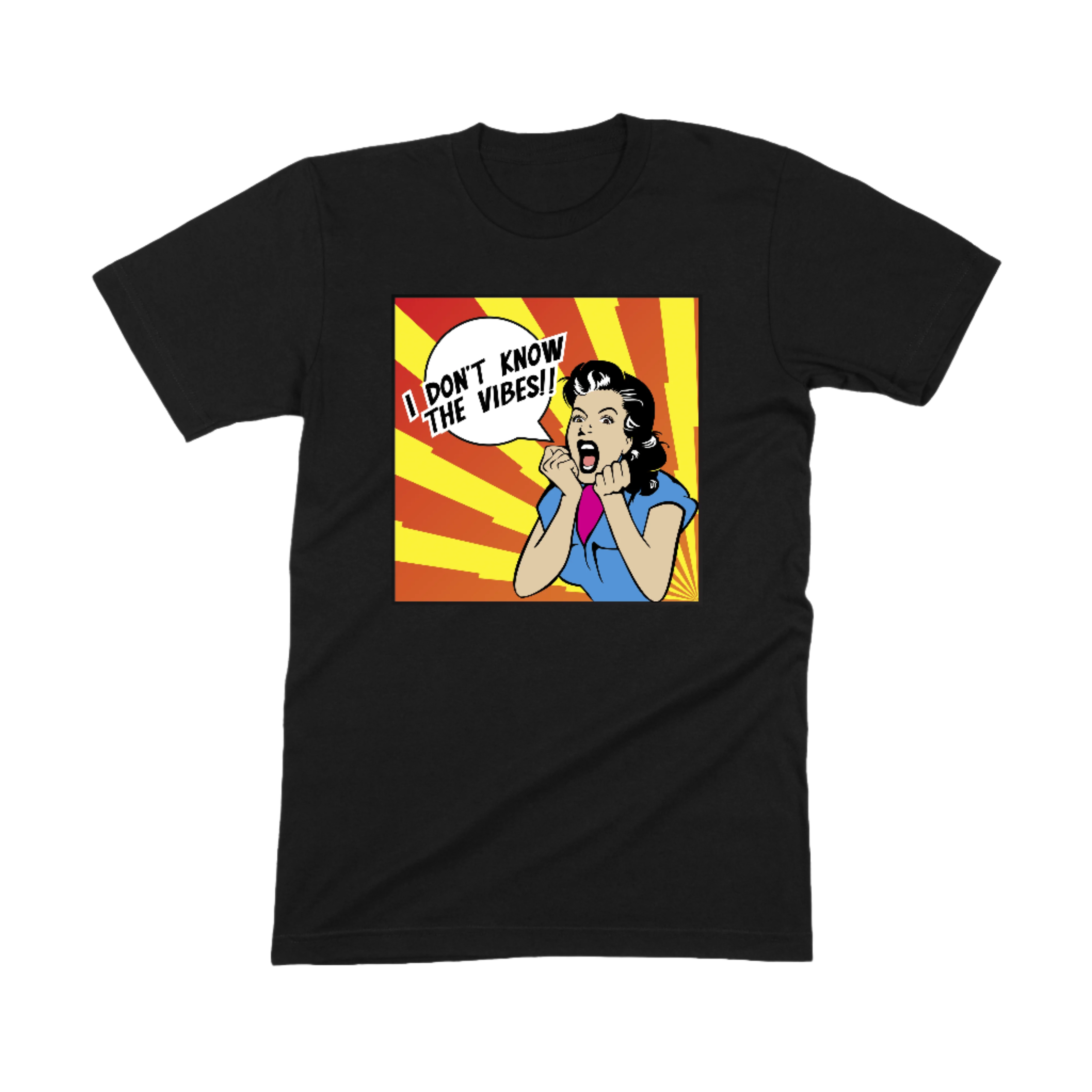 I Don't Know The Vibes Tee