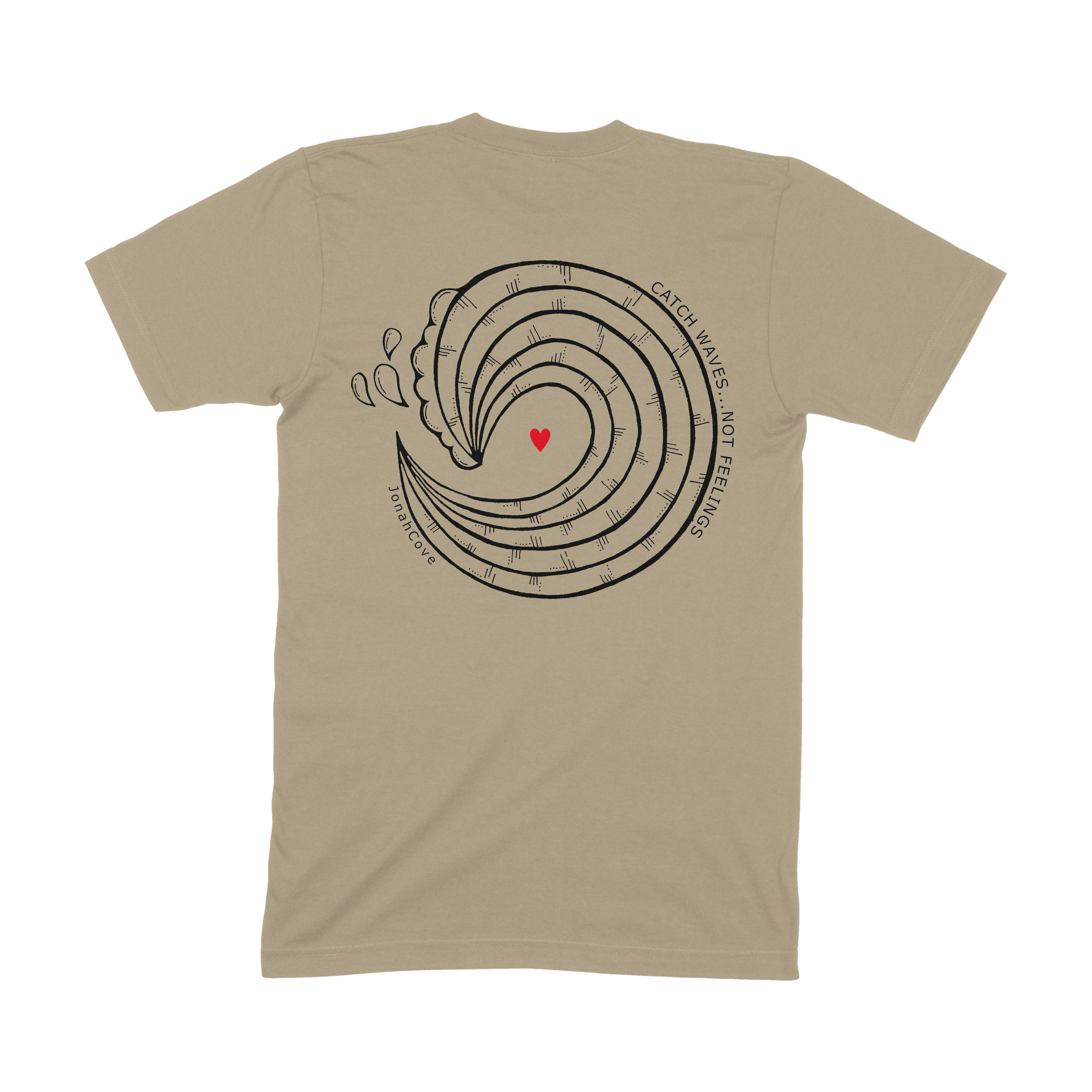 Catch Waves Not Feelings Tee