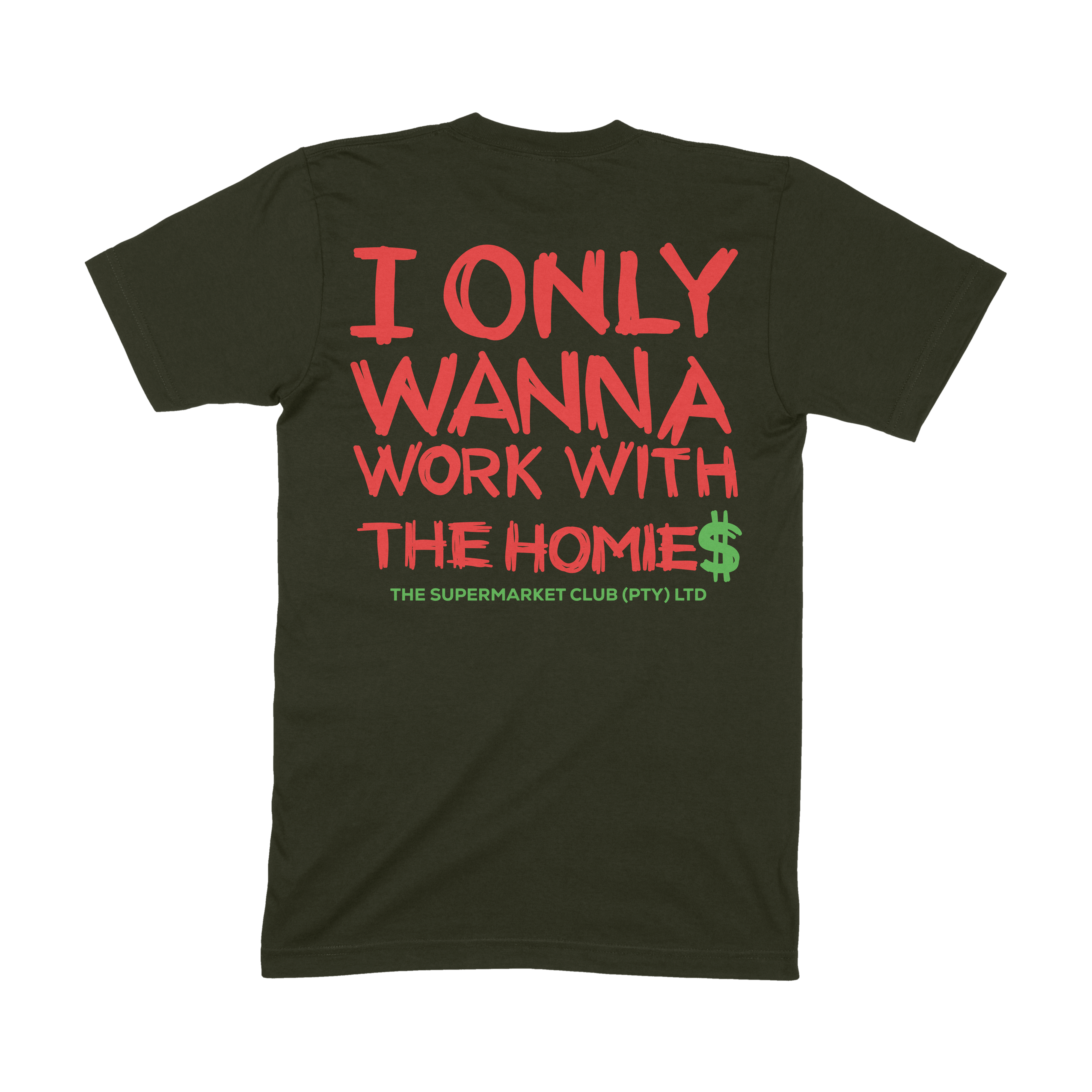 Work With My Homies Tee