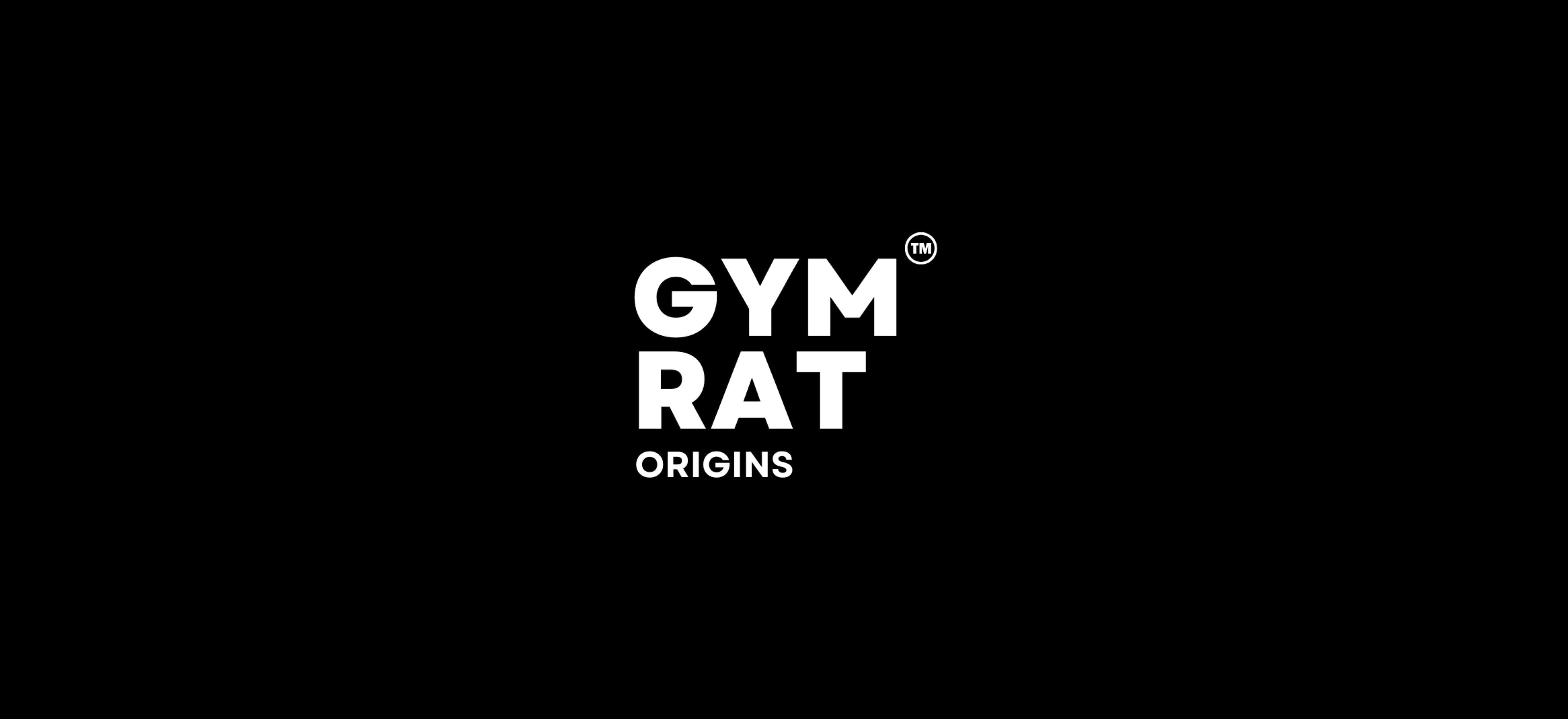 Gymrat Origins