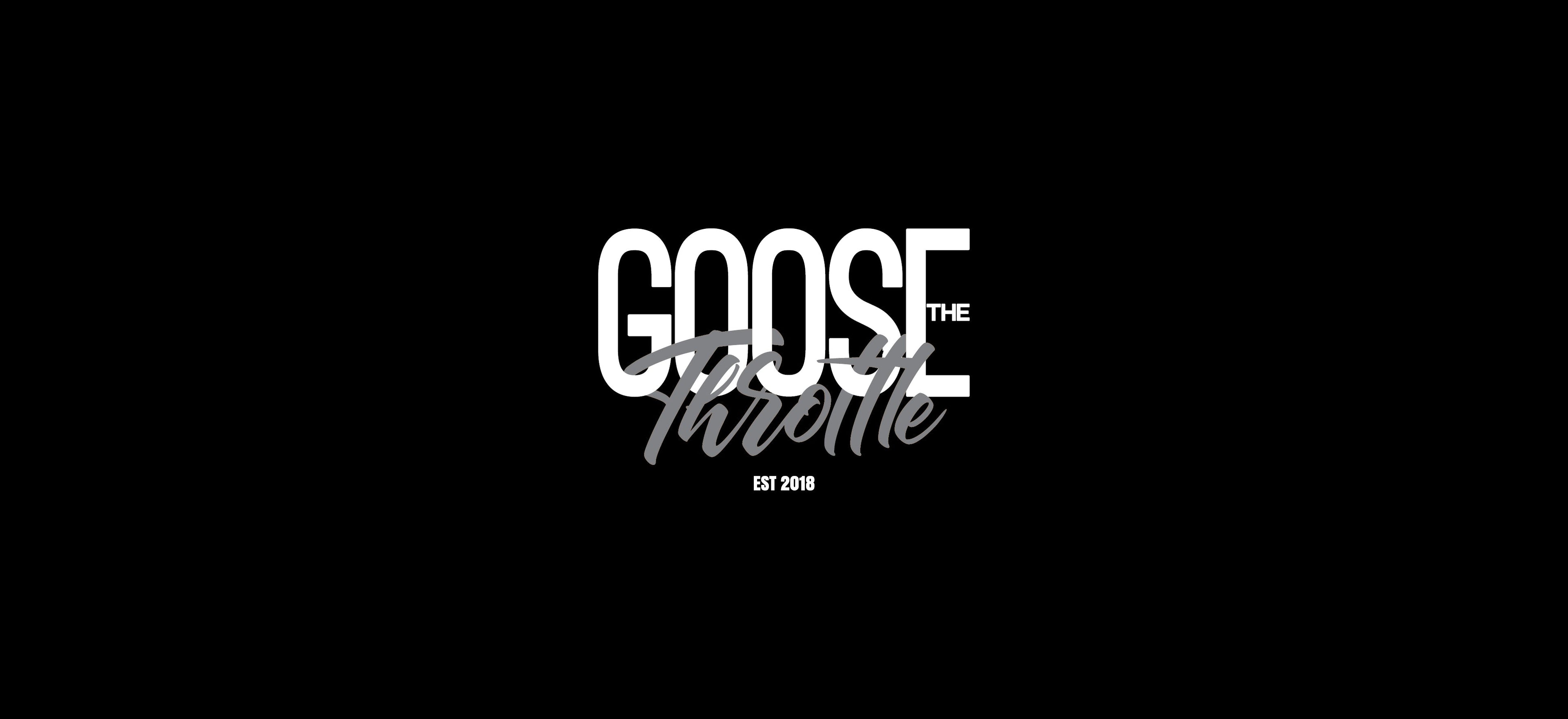 Goose The Throttle