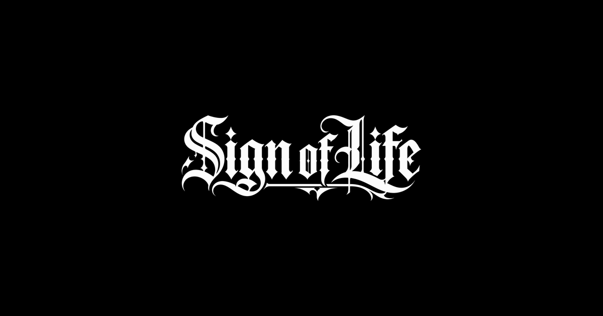 SIGN OF LIFE