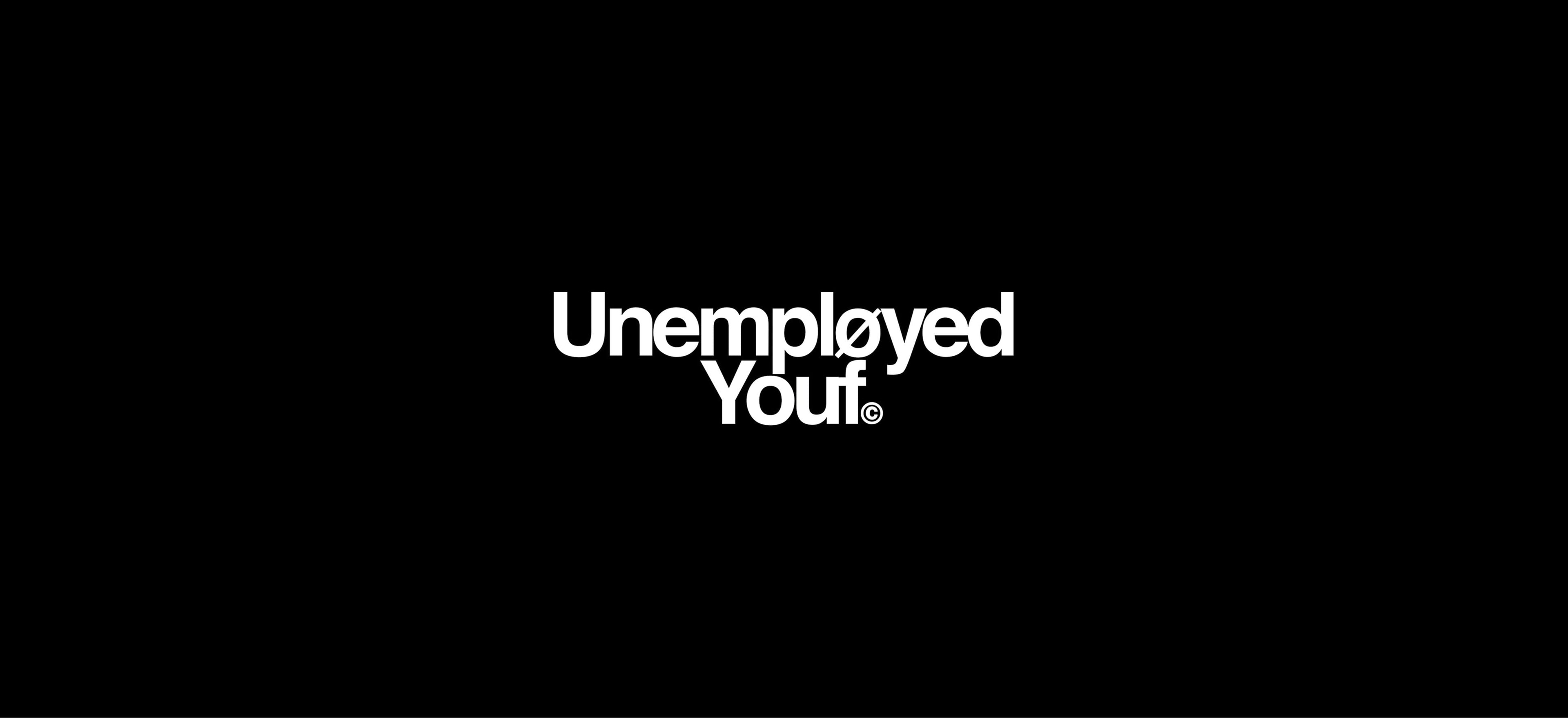 Unemployed Youf