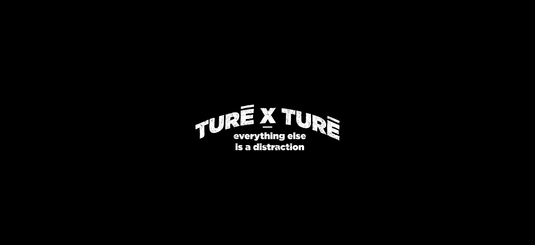 TURE BY TURE