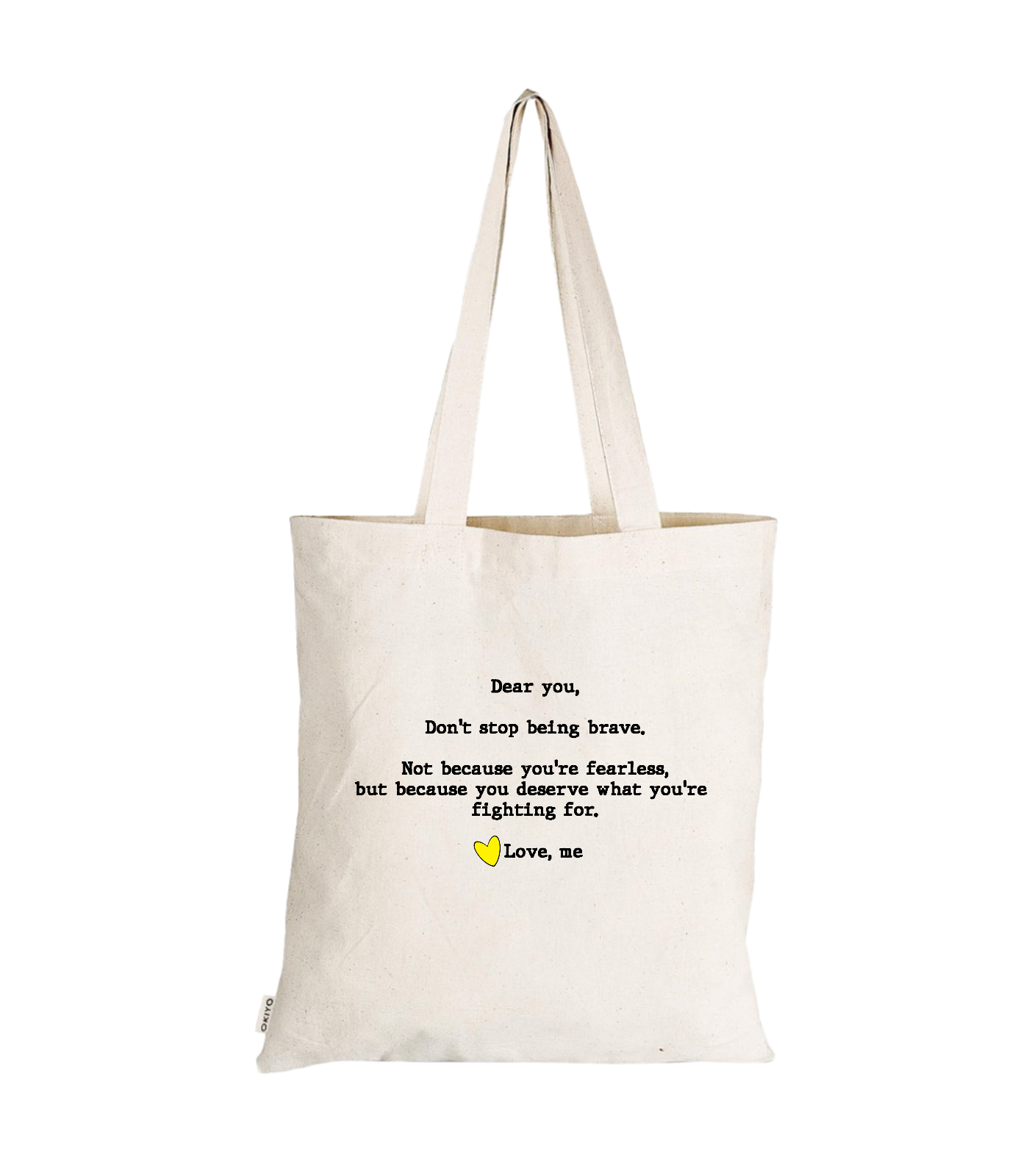 Don't Stop Being Brave Tote Bag