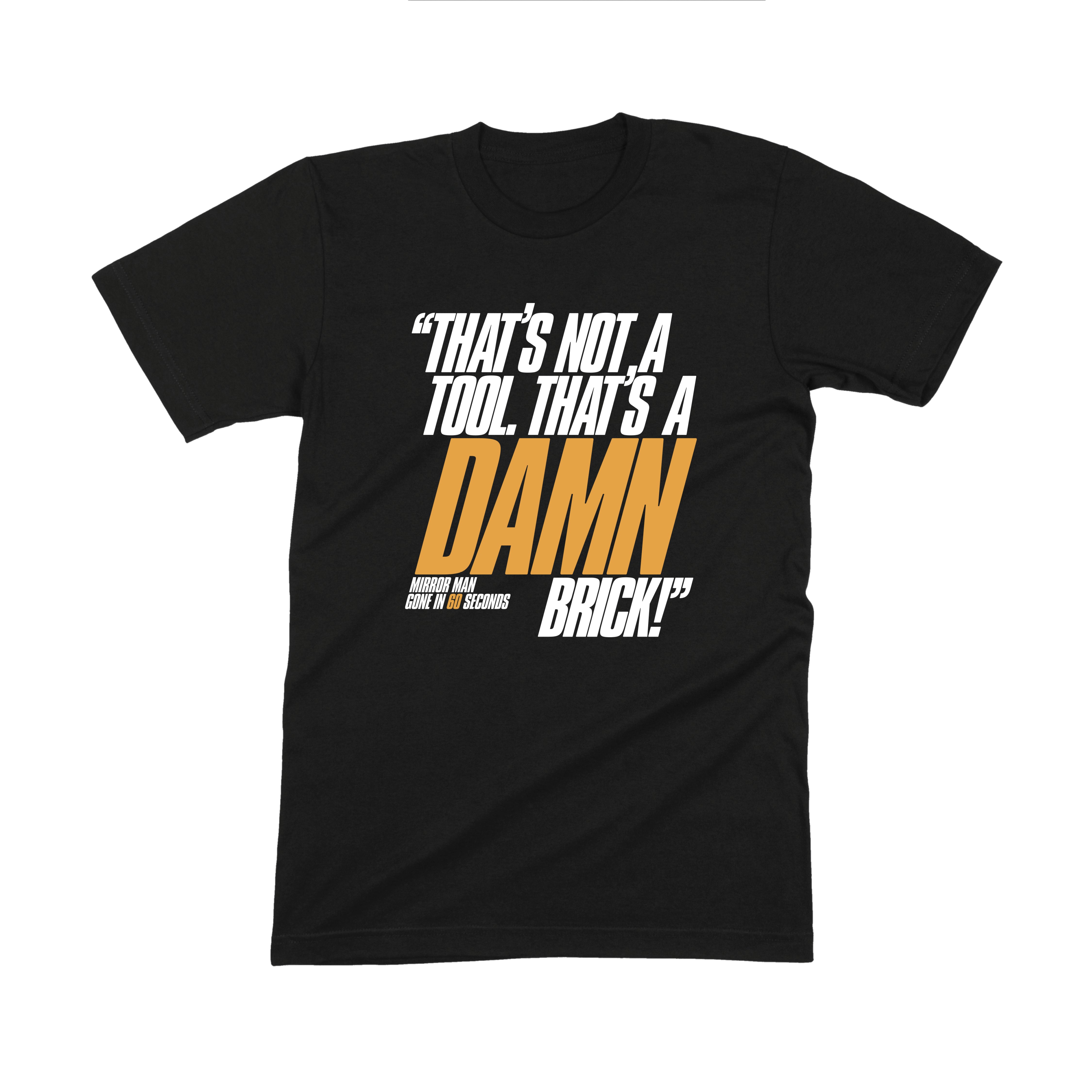 That's Not A Tool Tee