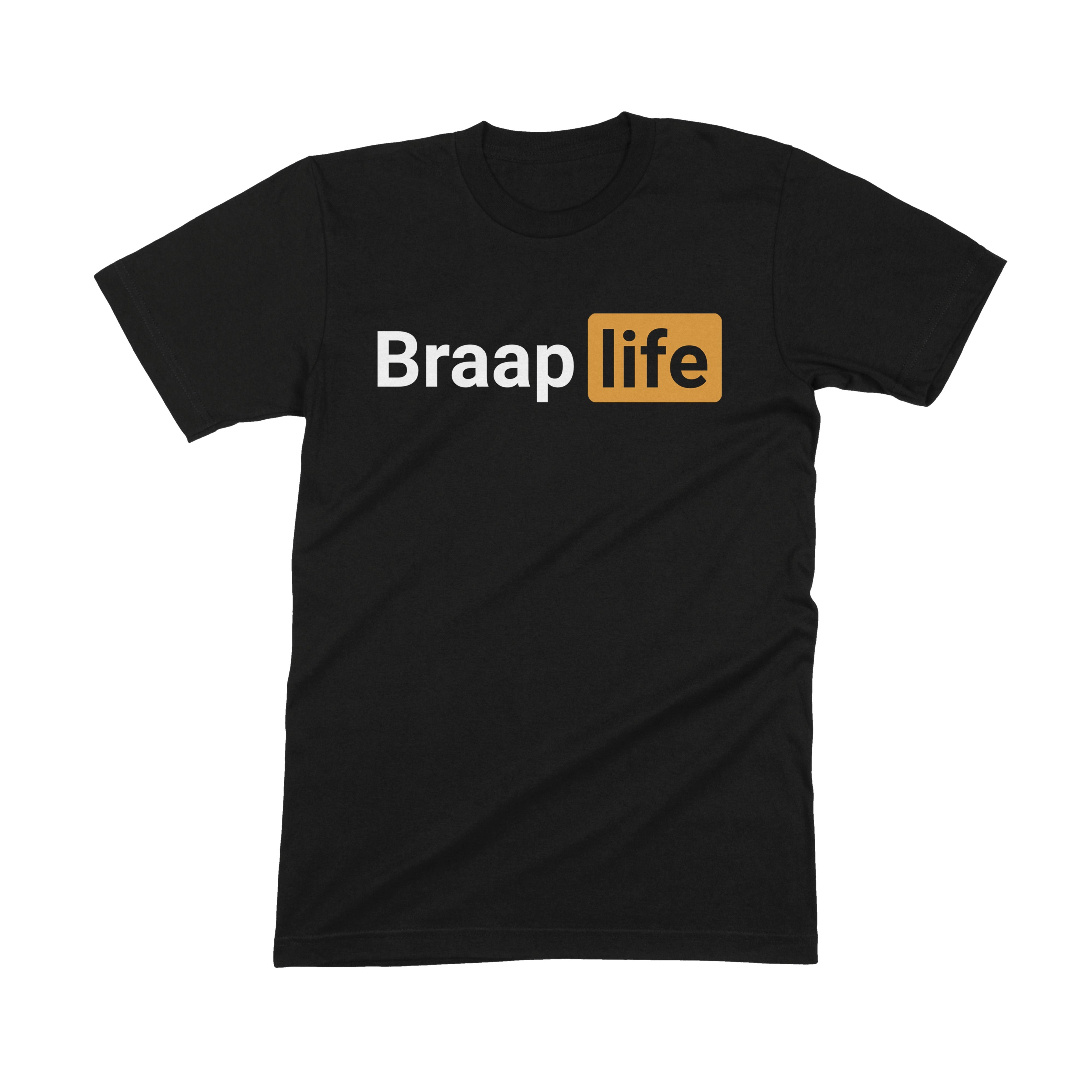 Braap Life Tee
