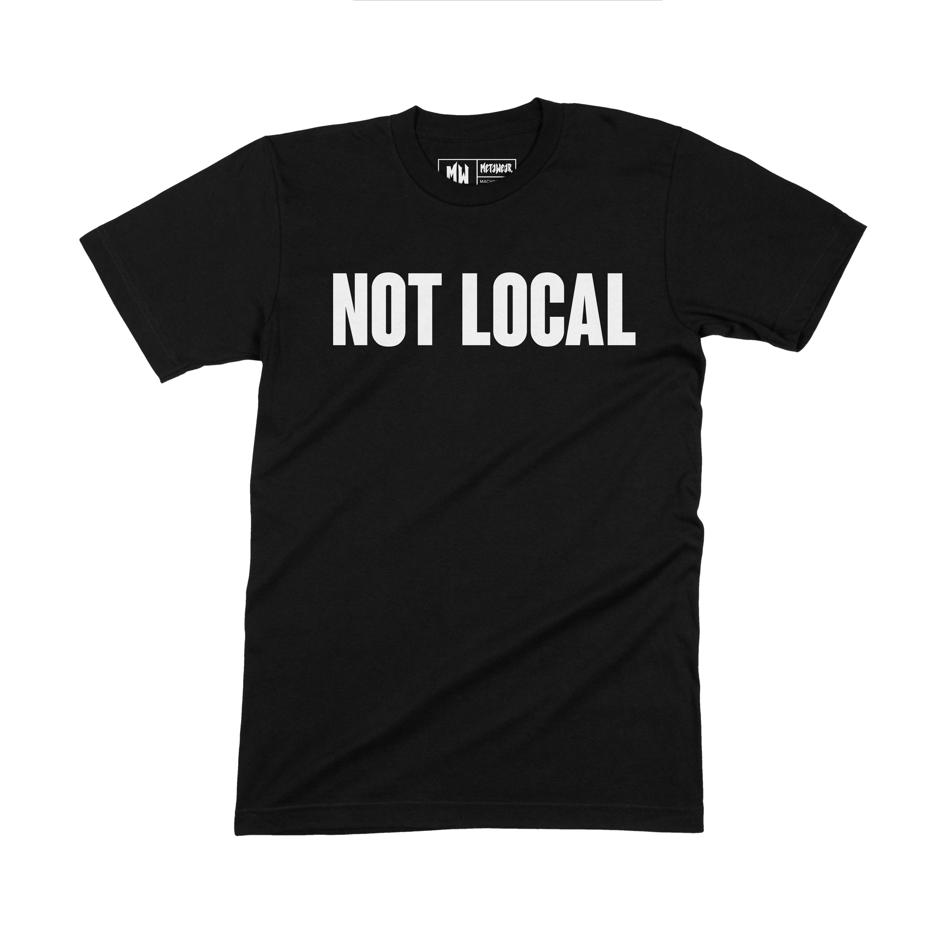 Not Local Tee
